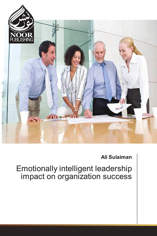 Emotionally intelligent leadership impact on organization success