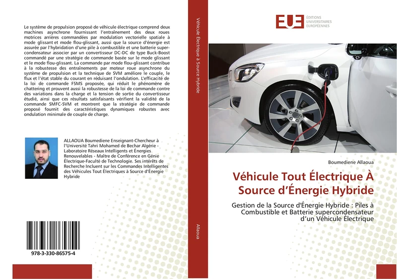 Véhicule Tout Électrique À Source d’Énergie Hybride: Gestion de la Source d'Énergie Hybride : Piles à Combustible et Batterie supercondensateur d’un Véhicule Électrique
