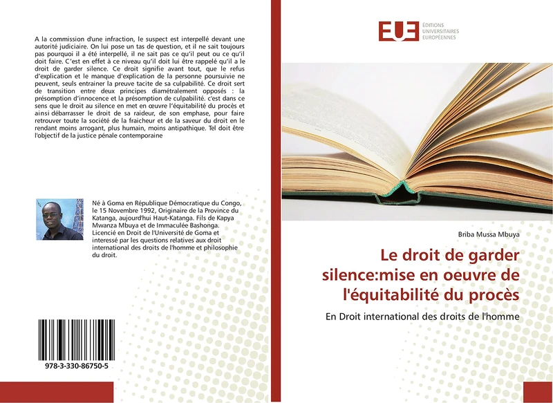 Le droit de garder silence:mise en oeuvre de l'équitabilité du procès: En Droit international des droits de l'homme - Image 1