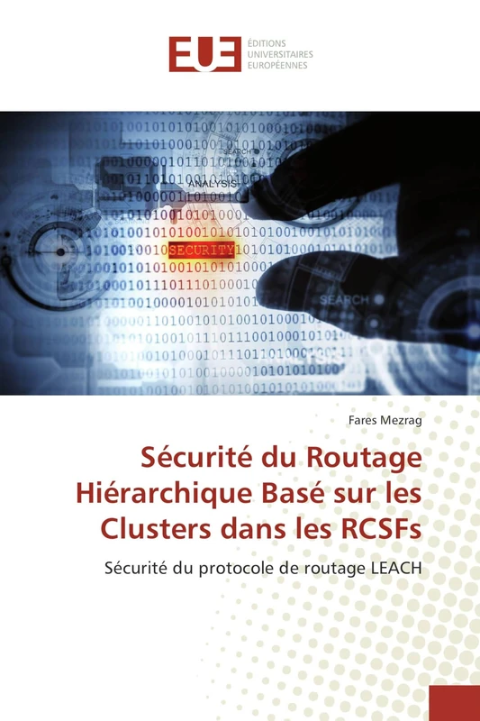 Sécurité du Routage Hiérarchique Basé sur les Clusters dans les RCSFs: Sécurité du protocole de routage LEACH