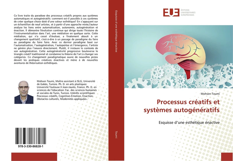 Processus créatifs et systèmes autogénératifs: Esquisse d’une esthétique énactive