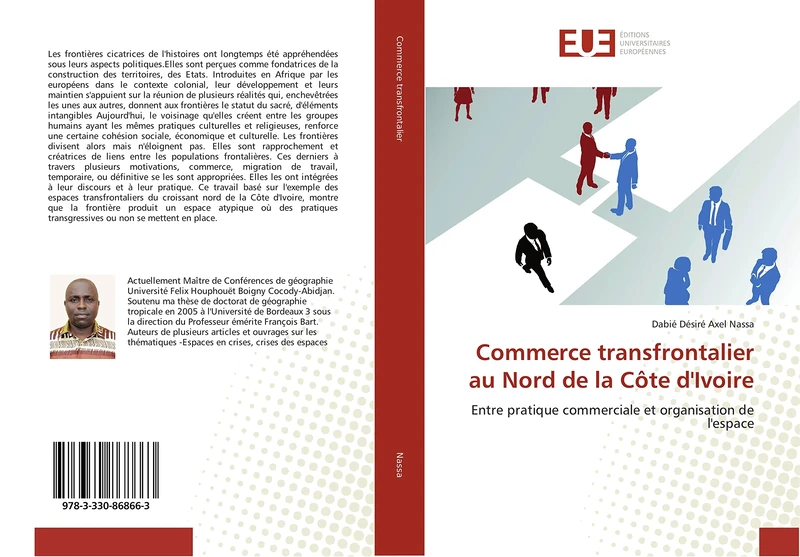Commerce transfrontalier au Nord de la Côte d'Ivoire: Entre pratique commerciale et organisation de l'espace