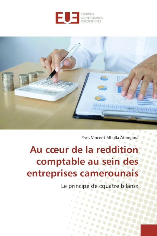 Au cœur de la reddition comptable au sein des entreprises camerounais: Le principe de «quatre bilans» - Image 1