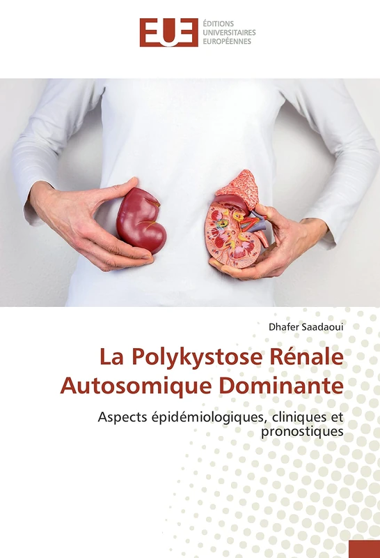 La Polykystose Rénale Autosomique Dominante: Aspects épidémiologiques, cliniques et pronostiques - Image 1
