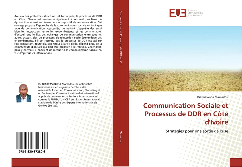Communication Sociale et Processus de DDR en Côte d'Ivoire: Stratégies pour une sortie de crise