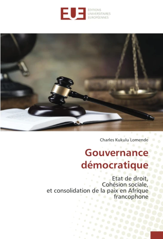 Gouvernance démocratique: Etat de droit,Cohésion sociale,et consolidation de la paix en Afrique francophone - Image 1