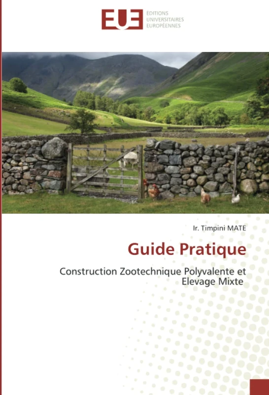 Guide Pratique: Construction Zootechnique Polyvalente et Elevage Mixte