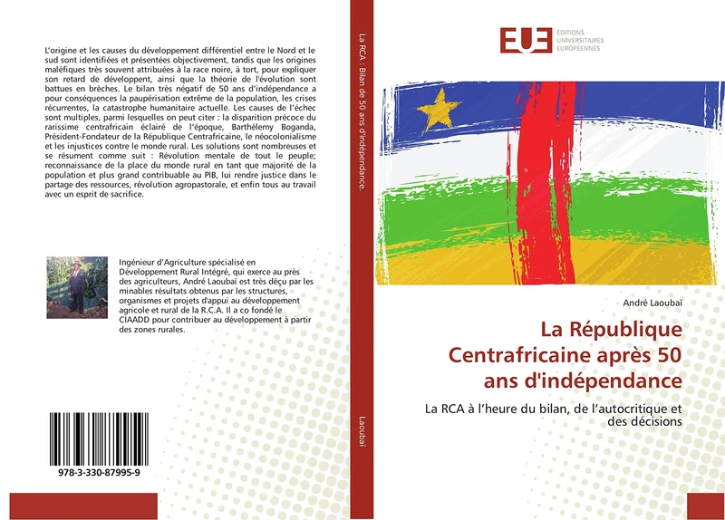 La République Centrafricaine après 50 ans d'indépendance: La RCA à l’heure du bilan, de l’autocritique et des décisions