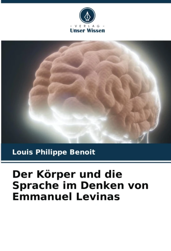 Der Körper und die Sprache im Denken von Emmanuel Levinas