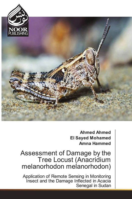 Assessment of Damage by the Tree Locust (Anacridium melanorhodon melanorhodon): Application of Remote Sensing in Monitoring Insect and the Damage Inflected in Acacia Senegal in Sudan - Image 1