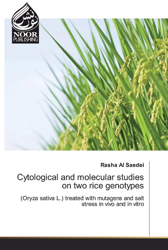 Cytological and molecular studies on two rice genotypes: (Oryza sativa L.) treated with mutagens and salt stress in vivo and in vitro