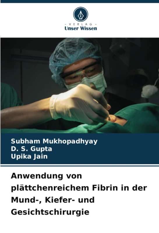 Anwendung von plättchenreichem Fibrin in der Mund-, Kiefer- und Gesichtschirurgie - Image 1