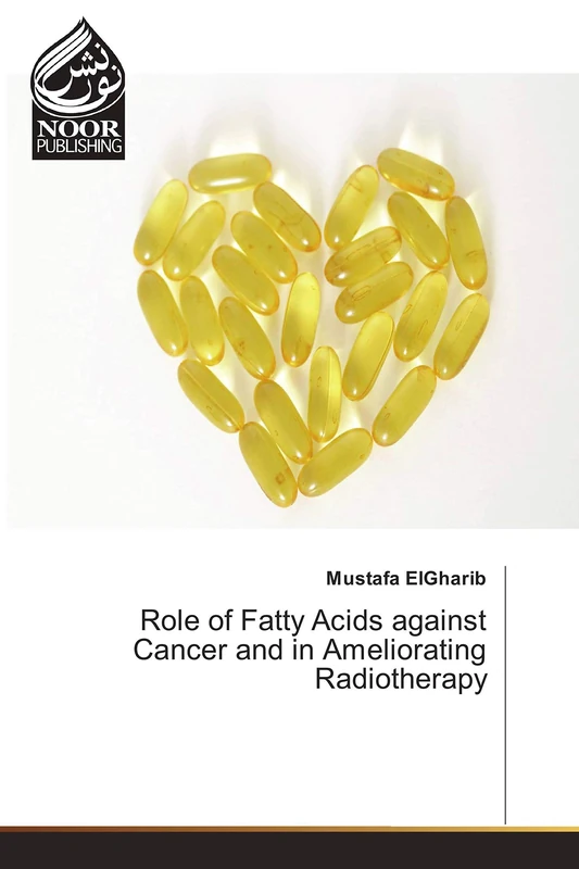 Role of Fatty Acids against Cancer and in Ameliorating Radiotherapy