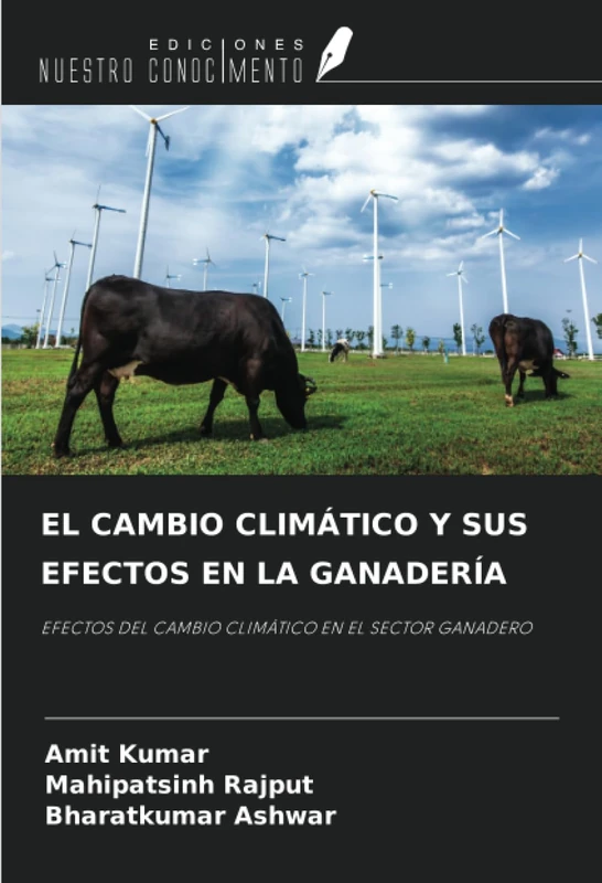 EL CAMBIO CLIMÁTICO Y SUS EFECTOS EN LA GANADERÍA: EFECTOS DEL CAMBIO CLIMÁTICO EN EL SECTOR GANADERO