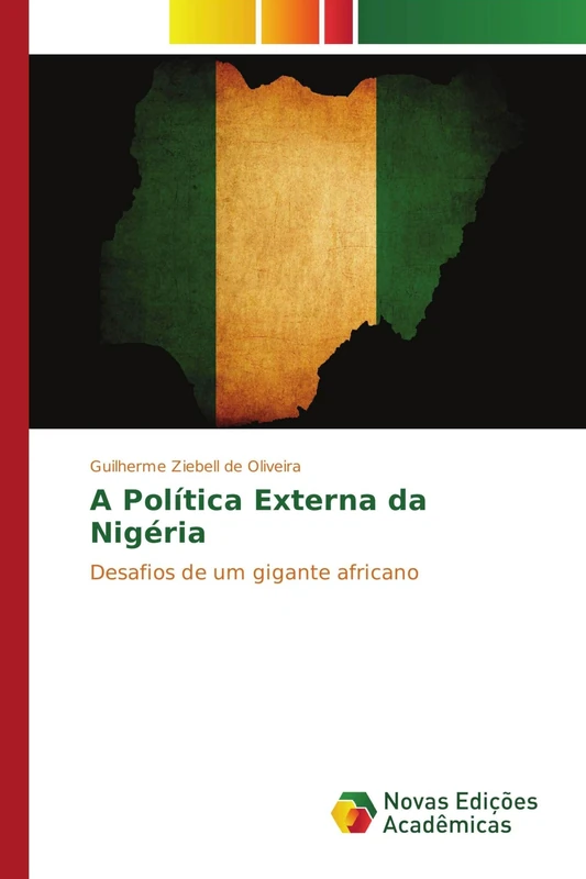 A Política Externa da Nigéria: Desafios de um gigante africano