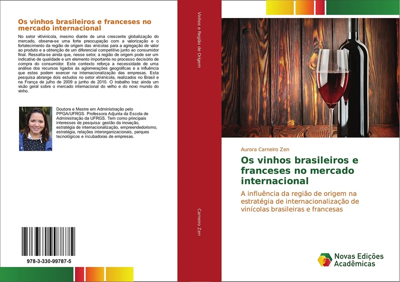 Os vinhos brasileiros e franceses no mercado internacional: A influência da região de origem na estratégia de internacionalização de vinícolas brasileiras e francesas