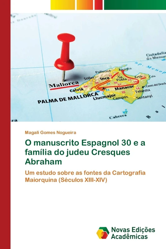 O manuscrito Espagnol 30 e a família do judeu Cresques Abraham: Um estudo sobre as fontes da Cartografia Maiorquina (Séculos XIII-XIV) - Image 1