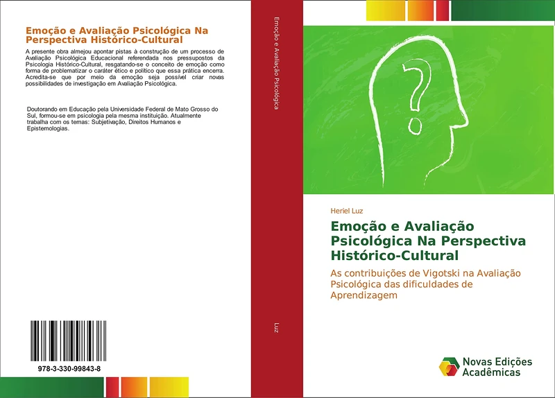 Emoção e Avaliação Psicológica Na Perspectiva Histórico-Cultural: As contribuições de Vigotski na Avaliação Psicológica das dificuldades de Aprendizagem