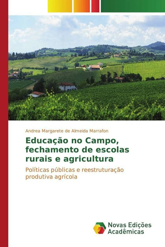 Educação no Campo, fechamento de escolas rurais e agricultura: Políticas públicas e reestruturação produtiva agrícola - Image 1