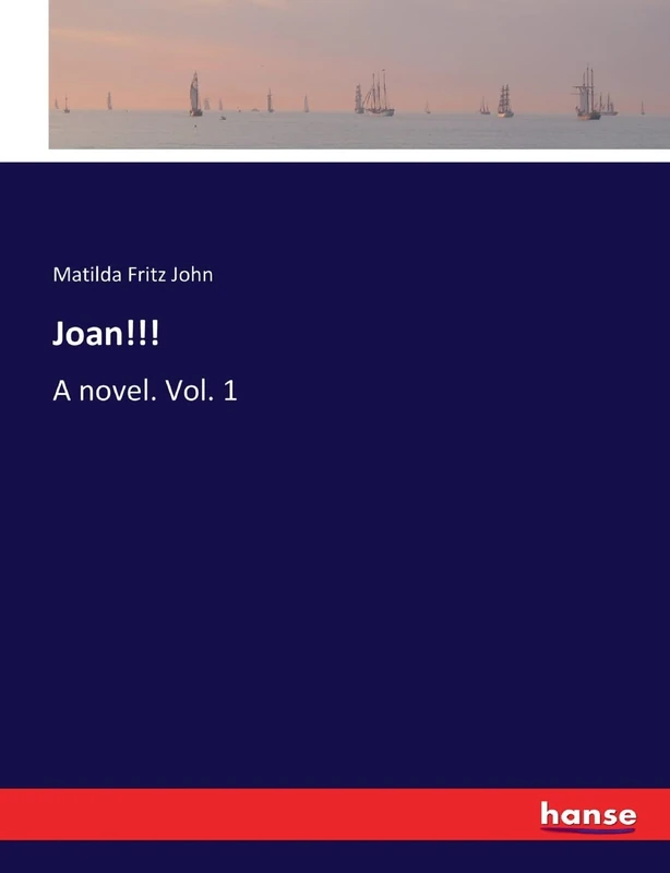 Joan!!!: A novel. Vol. 1