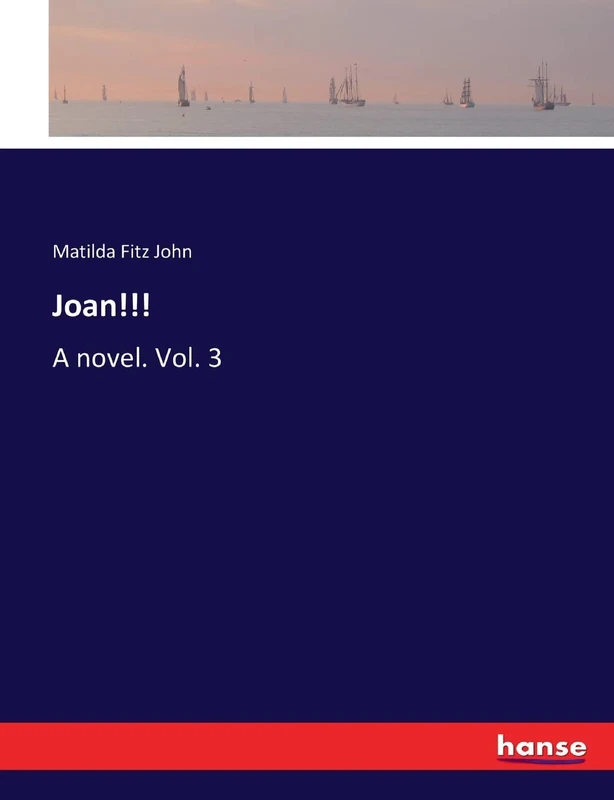 Joan!!!: A novel. Vol. 3