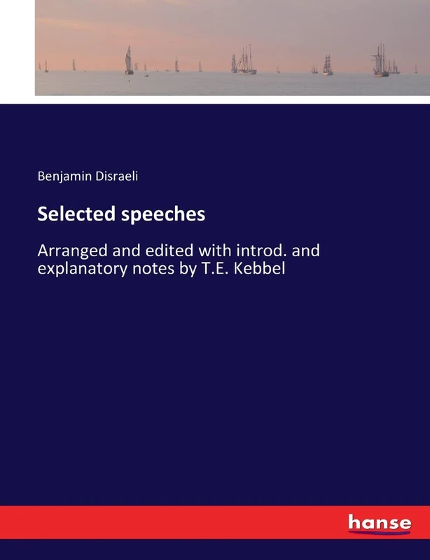 Selected speeches: Arranged and edited with introd. and explanatory notes by T.E. Kebbel - Image 1