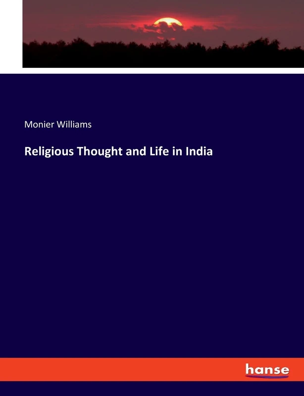Religious Thought and Life in India