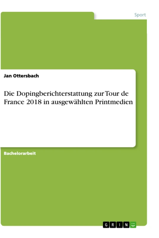Die Dopingberichterstattung zur Tour de France 2018 in ausgewählten Printmedien