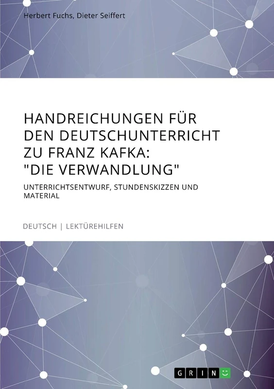 Handreichungen für den Deutschunterricht zu Franz Kafka: "Die Verwandlung" Unterrichtsentwurf, Stundenskizzen und Material - Image 1