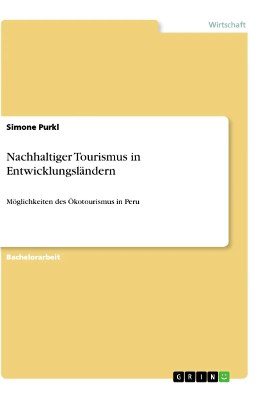 Nachhaltiger Tourismus in Entwicklungsländern: Möglichkeiten des Ökotourismus in Peru - Image 1