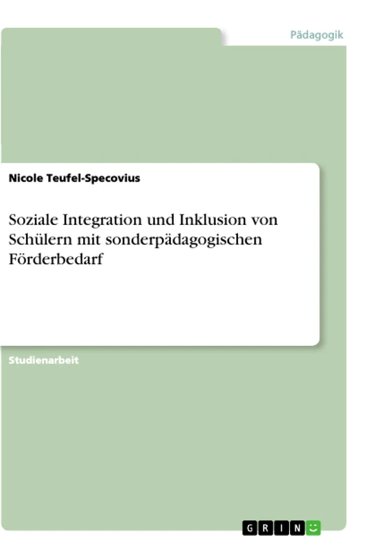 Soziale Integration und Inklusion von Schülern mit sonderpädagogischen Förderbedarf