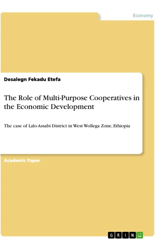 The Role of Multi-Purpose Cooperatives in the Economic Development: The case of Lalo-Assabi District in West Wollega Zone, Ethiopia