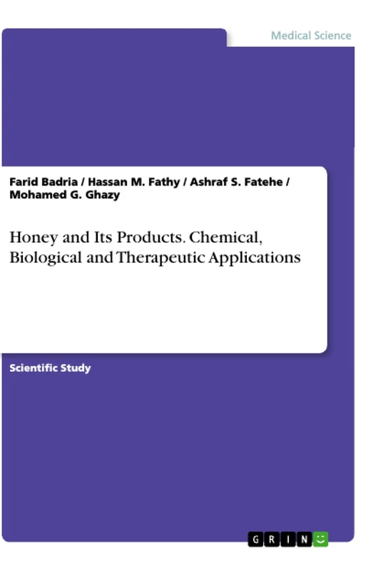 Honey and Its Products. Chemical, Biological and Therapeutic Applications