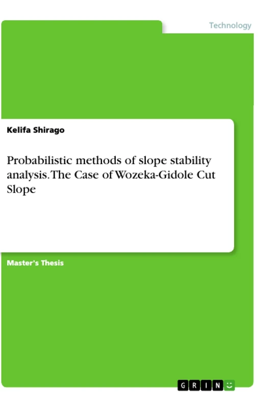 Probabilistic methods of slope stability analysis. The Case of Wozeka-Gidole Cut Slope - Image 1