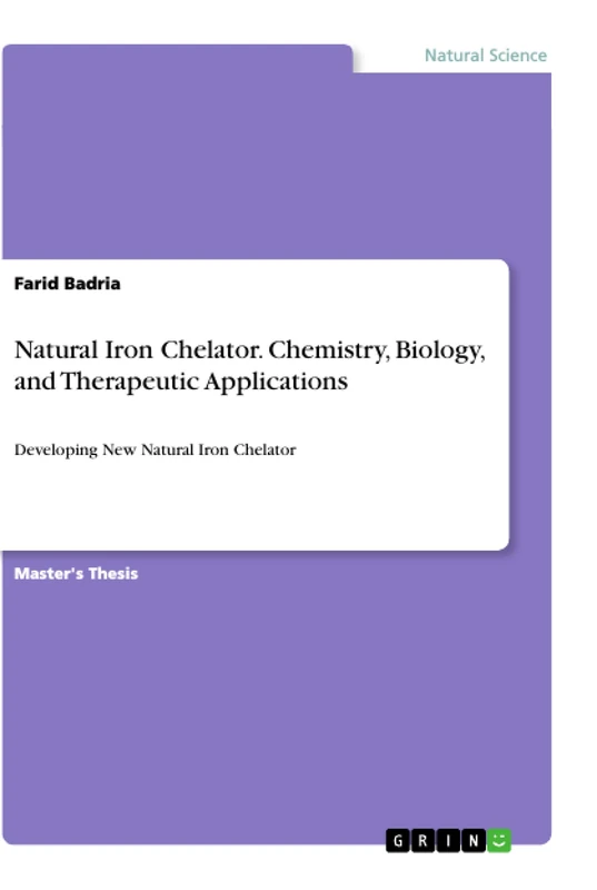 Natural Iron Chelator. Chemistry, Biology, and Therapeutic Applications: Developing New Natural Iron Chelator