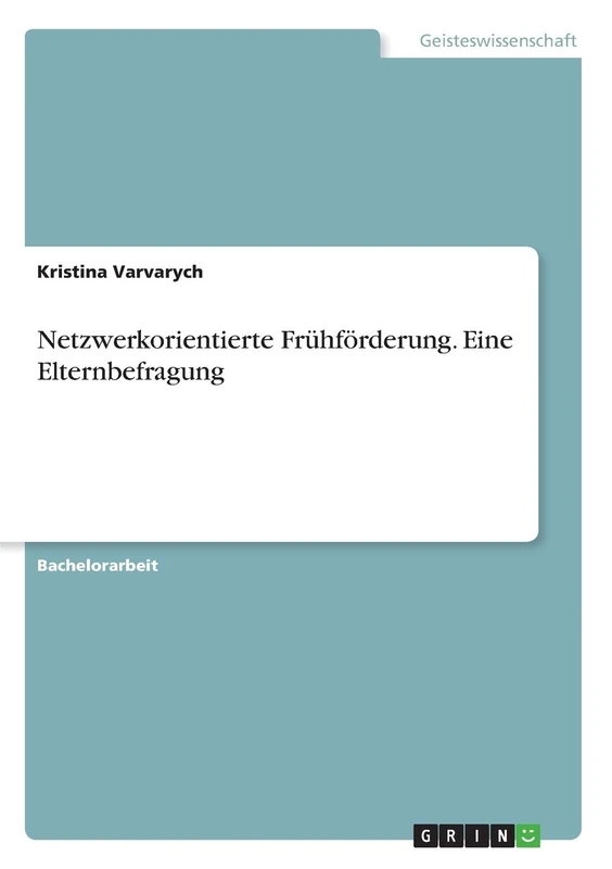 Netzwerkorientierte Frühförderung. Eine Elternbefragung