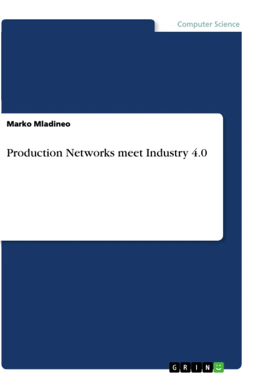 Production Networks meet Industry 4.0