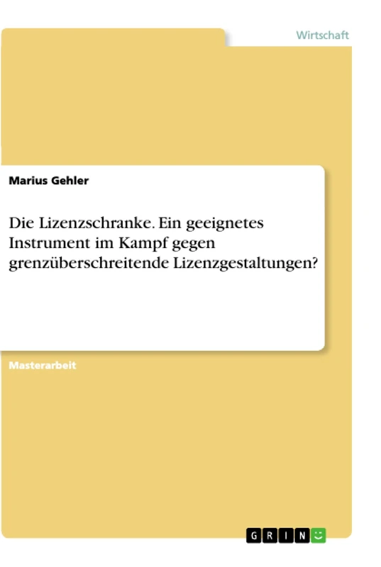 Die Lizenzschranke. Ein geeignetes Instrument im Kampf gegen grenzüberschreitende Lizenzgestaltungen? - Image 1