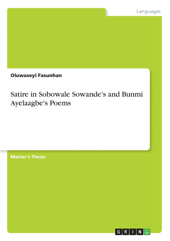 Satire in Sobowale Sowande's and Bunmi Ayelaagbe's Poems