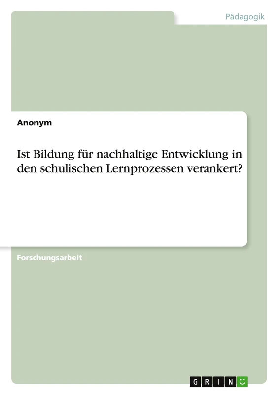 Ist Bildung für nachhaltige Entwicklung in den schulischen Lernprozessen verankert?
