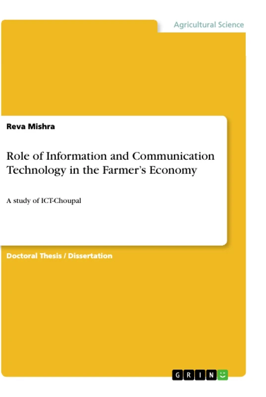 Role of Information and Communication Technology in the Farmer's Economy: A study of ICT-Choupal