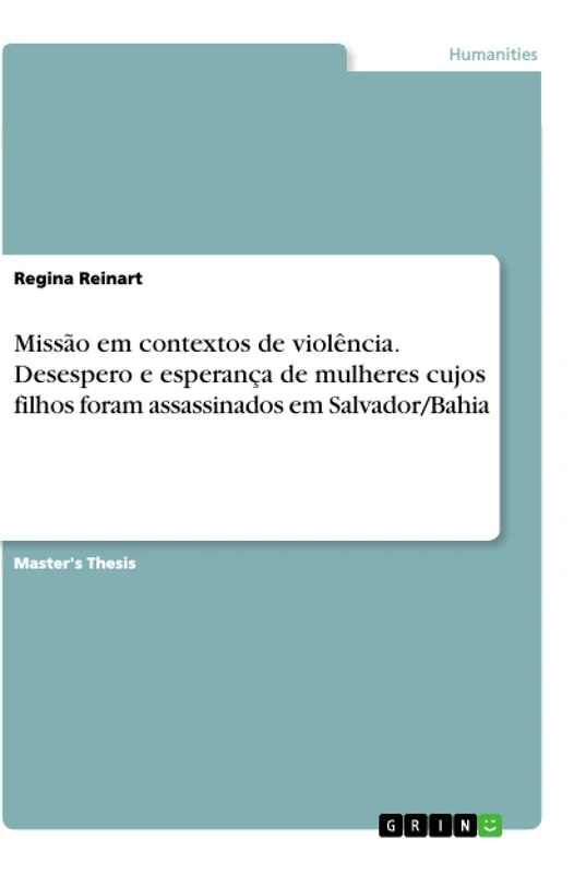 Missão em contextos de violência. Desespero e esperança de mulheres cujos filhos foram assassinados em Salvador/Bahia - Image 1