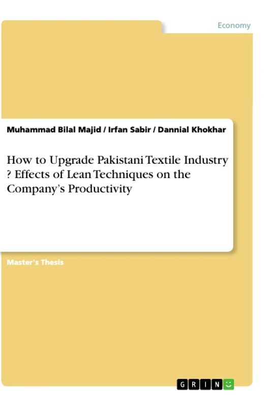 How to Upgrade Pakistani Textile Industry ? Effects of Lean Techniques on the Company's Productivity