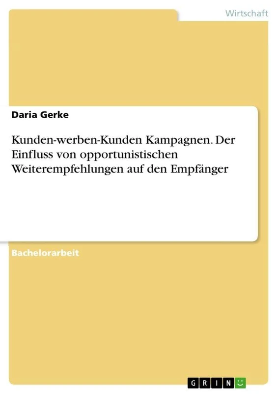 Kunden-werben-Kunden Kampagnen. Der Einfluss von opportunistischen Weiterempfehlungen auf den Empfänger - Image 1