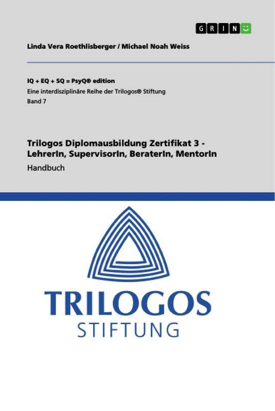 Trilogos Diplomausbildung Zertifikat 3 - Lehrer: in, Supervisor: in, Berater: in, Mentor: in: Handbuch - Image 1
