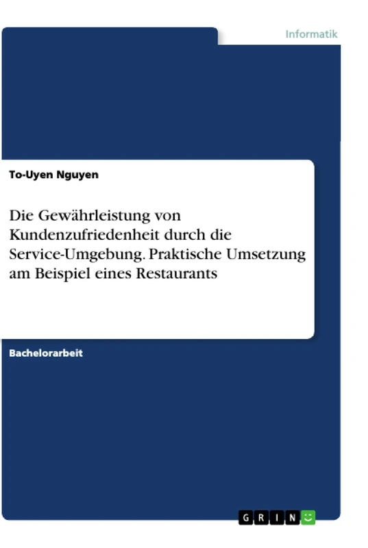 Die Gewährleistung von Kundenzufriedenheit durch die Service-Umgebung. Praktische Umsetzung am Beispiel eines Restaurants - Image 1