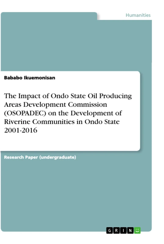 The Impact of Ondo State Oil Producing Areas Development Commission (OSOPADEC) on the Development of Riverine Communities in Ondo State 2001-2016 - Image 1