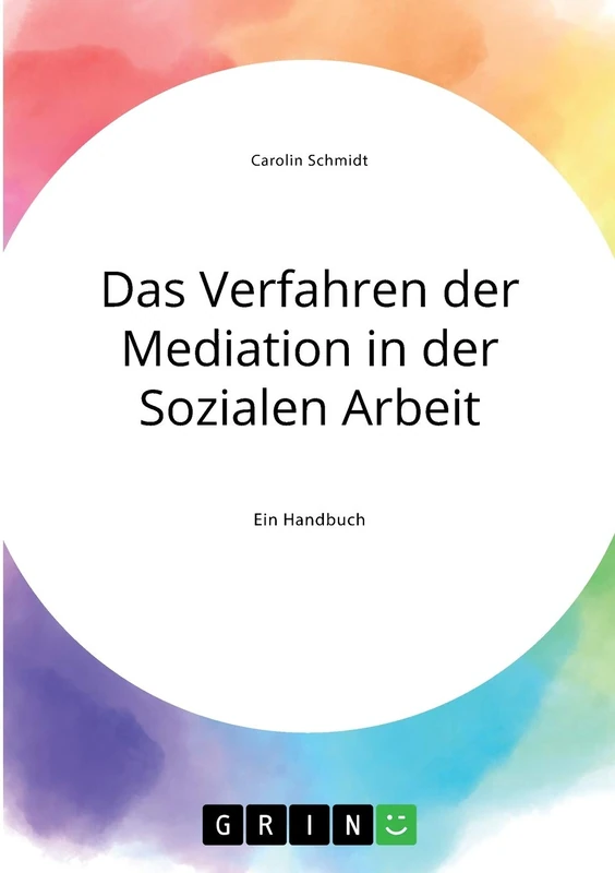 Das Verfahren der Mediation in der Sozialen Arbeit, Konfliktverständnis und Kommunikation