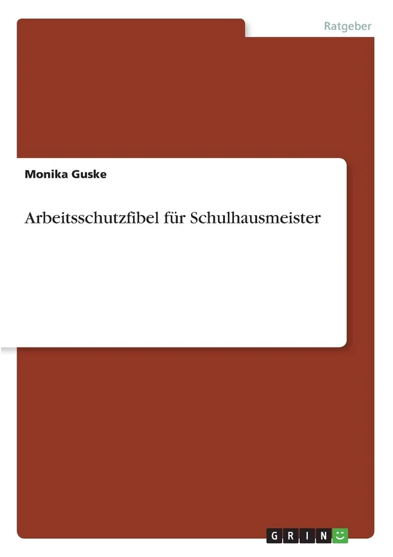 Arbeitsschutzfibel für Schulhausmeister