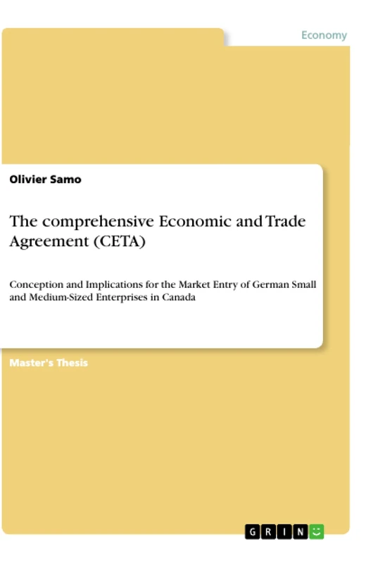 The comprehensive Economic and Trade Agreement (CETA): Conception and Implications for the Market Entry of German Small and Medium-Sized Enterprises in Canada - Image 1
